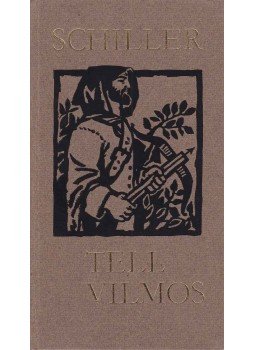 Schiller, Friedrich - Tell Vilmos Schiller, Friedrich - Tell Vilmos, Budapest 1969 antikvár könyv
