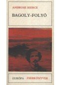 Bierce, Ambrose - Bagoly-folyó