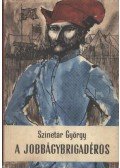 Szinetár György - A jobbágybrigadéros
