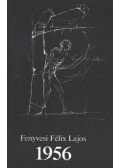 Fenyvesi Félix Lajos - 1956