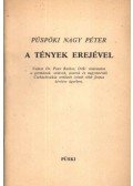 Püspöki Nagy Péter - A tények erejével (dedikált)