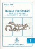 Endrey Antal - Magyar történelem 1.