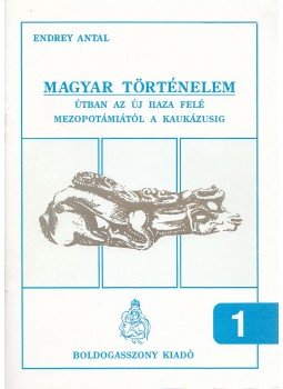 Endrey Antal - Magyar történelem 1. Endrey Antal - Magyar történelem 1., 0 antikvár könyv