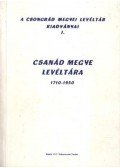 Blazovich László - Csanád megye levéltára 1710-1950 (dedikált)