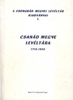 Blazovich László - Csanád megye levéltára 1710-1950 (dedikált) Blazovich László - Csanád megye levéltára 1710-1950 (dedikált), 0 antikvár könyv