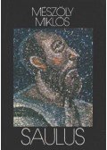 Mészöly Miklós - Saulus