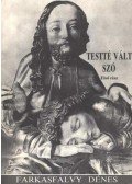 Farkasfalvy Dénes - Testté vált szó I. rész