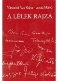 Rákosné Ács Klára,Loósz Mária - A lélek rajza