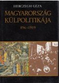 Herczegh Géza - Magyarország külpolitikája 896-1919