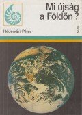 Hédervári Péter - Mi újság a Földön?