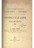 ifj. Gebé Andor - A görög katholikus egyházban vasárnapokon- és ünnepeken a szent liturgián felolvastatni szokott apostoli szakaszok magyarázata