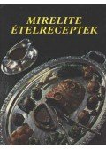 Horváth László,Szamosi Béla - Mirelite ételreceptek