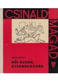 Bajzáth Ferencné - Női ruhák, gyermekruhák