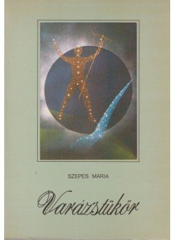 Szepes Mária - Varázstükör Szepes Mária - Varázstükör, Budapest 0 antikvár könyv