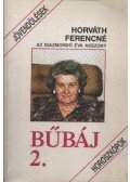 Horváth Ferencné - Bűbáj 2.