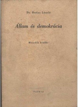 Dr. Rudas László - Állam és demokrácia Dr. Rudas László - Állam és demokrácia, Budapest 0 antikvár könyv