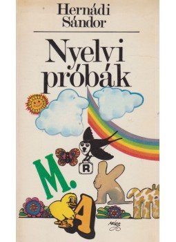 Hernádi Sándor - Nyelvi próbák Hernádi Sándor - Nyelvi próbák, Budapest 1982 antikvár könyv