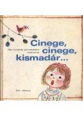 Borsai Ilona,Kovács Ágnes,Derera Éva (szerk.) - Cinege, cinege, kismadár...