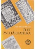 Tóth-Máthé Miklós - Élet zsoltárhangra