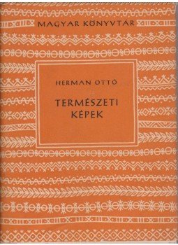 Herman Ottó - Természeti képek Herman Ottó - Természeti képek, Budapest 1959 antikvár könyv