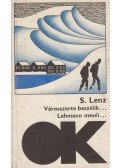 Siegfried LENZ - Városszerte beszélik...Lehmann meséi