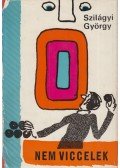 Szilágyi György - Nem viccelek