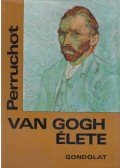 Henri Perruchot - Vincent Van Gogh élete