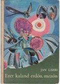 Larri, Jan - Ezer kaland erdőn, mezőn