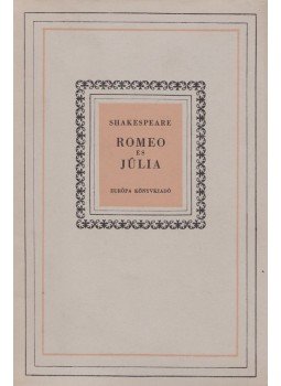 William Shakespeare - Romeo és Júlia William Shakespeare - Romeo és Júlia, Budapest 1956 antikvár könyv