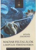 Bödők Zsigmond - Magyar feltalálók a repülés történetében