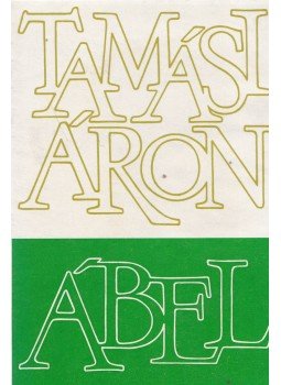 Tamási Áron - Ábel Tamási Áron - Ábel, Budapest 1980 antikvár könyv