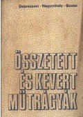 Debreczeni Béla,Nagymihály Ferenc,Szalai Emil - Összetett és kevert műtrágyák