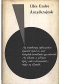 Illés Endre - Árnyékrajzok