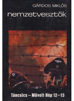 Gárdos Miklós - Nemzetvesztők Gárdos Miklós - Nemzetvesztők, Budapest 1971 antikvár könyv