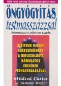 Carter, Mildred,Weber, Tammy - Öngyógyítás testmasszázzsal