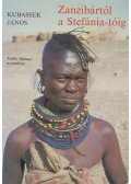 Kubassek János - Zanzibártól a Stefánia-tóig