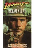 MacGregor, Rob - Indiana Jones és a belső világ