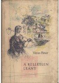 Veres Péter - A kelletlen leány