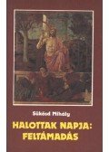 Sükösd Mihály - Halottak napja: feltámadás