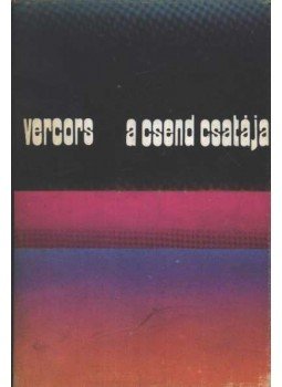 Vercors - A csend csatája Vercors - A csend csatája, Budapest 1973 antikvár könyv