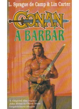 Carter,Lin, Camp, L. Sprague de - Conan, a barbár Carter,Lin, Camp, L. Sprague de - Conan, a barbár, Debrecen 1995 antikvár könyv
