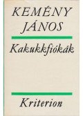 Kemény János - Kakukkfiókák