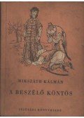 Mikszáth Kálmán - A beszélő köntös