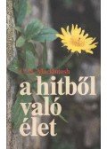 Mackintosh, C. H. - A hitből való élet
