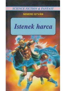 Nemere István - Istenek harca Nemere István - Istenek harca, Debrecen 1991 antikvár könyv