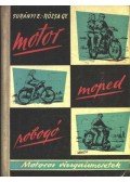 Surányi Endre,Rózsa György - Motor, moped, robogó