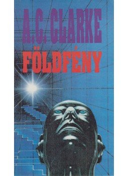 Arthur C. Clarke - Földfény Arthur C. Clarke - Földfény, Budapest 1992 antikvár könyv