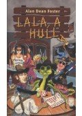 Alan Dean Foster - Lala, a hulla