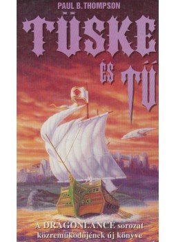 Thompson, Paul B. - Tüske és tű Thompson, Paul B. - Tüske és tű, Debrecen 1994 antikvár könyv