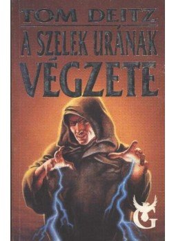Deitz, Tom - A szelek urának végzete Deitz, Tom - A szelek urának végzete, Budapest 1991 antikvár könyv